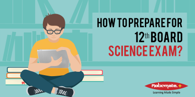 How to prepare for 12th board exams Science