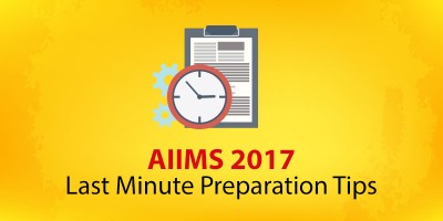 AIIMS Last Minute Preparation Tips