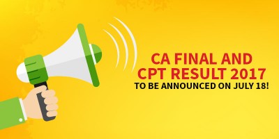 CA FINAL AND CPT RESULT 2017 TO BE ANNOUNCED ON JULY 18!