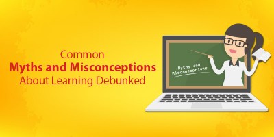 Common Myths and Misconceptions About Learning Debunked