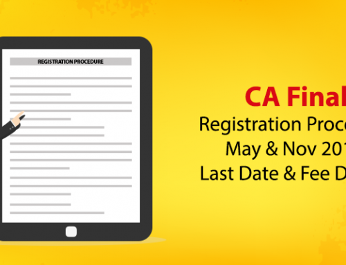 CA Final Registration Procedure May & Nov 2018, Last Date & Fee Details