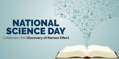 National Science Day Celebrates the Discovery of Raman Effect