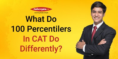 WHAT DO 100 PERCENTILERS IN CAT DO DIFFERENTLY - Robomate+