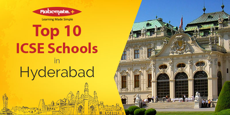 Top 10 ICSE Schools in Hyderabad - Robomate+