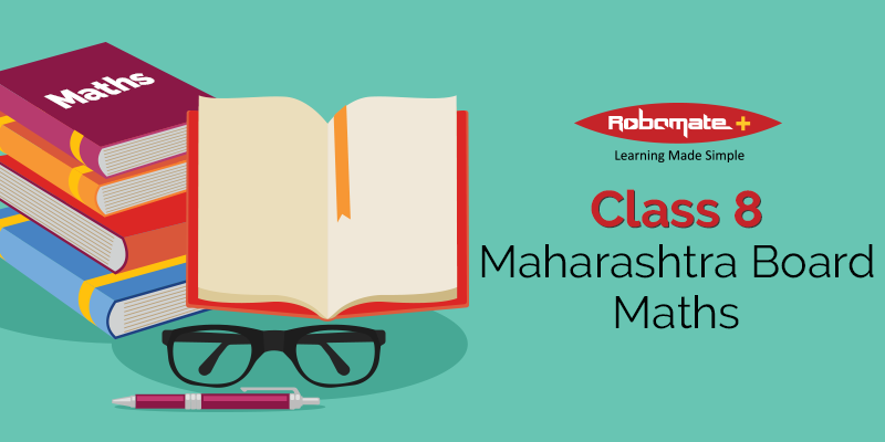 Class 8 Maharashtra Board Maths - Robomate+