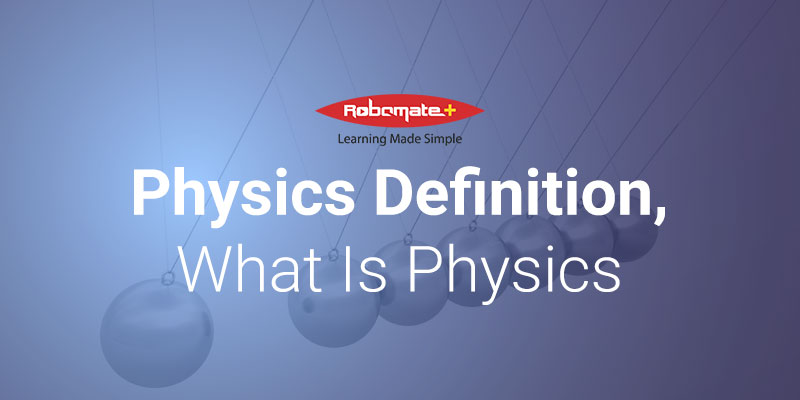 Physics Definition - Robomate+